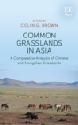 Common Grasslands in Asia : A Comparative Analysis of Chinese and Mongolian Grasslands - eBook