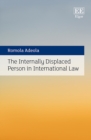 Internally Displaced Person in International Law - eBook