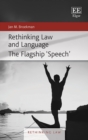 Rethinking Law and Language : The Flagship 'Speech' - eBook