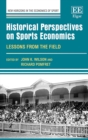 Historical Perspectives on Sports Economics : Lessons from the Field - eBook