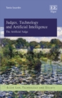 Judges, Technology and Artificial Intelligence : The Artificial Judge - eBook