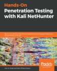 Hands-On Penetration Testing with Kali NetHunter : Spy on and protect vulnerable ecosystems using the power of Kali Linux for pentesting on the go - eBook
