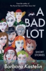 A Bad Lot : Collected Short Stories - Book