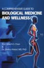 A Comprehensive Guide to Biological Medicine and Wellness - Book