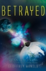 Betrayed : Quantum Twins - Adventures on Two Worlds - Book