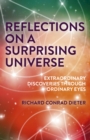 Reflections on a Surprising Universe : Extraordinary Discoveries Through Ordinary Eyes - Book