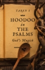 Hoodoo in the Psalms : God's Magick - Book