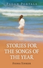 Pagan Portals - Stories for the Songs of the Year - eBook