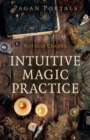 Pagan Portals - Intuitive Magic Practice - Book