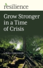 Resilience: Grow Stronger in a Time of Crisis - Book