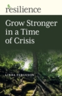 Grow Stronger in a Time of Crisis - eBook