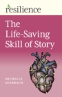 Resilience: The Life-Saving Skill of Story - Book