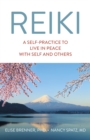 Reiki: A Self-Practice To Live in Peace with Self and Others - eBook