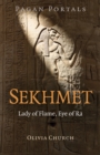 Pagan Portals - Sekhmet : Lady of Flame, Eye of Ra - Book