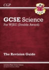 WJEC GCSE Science Double Award - Revision Guide (with Online Edition): for the 2024 and 2025 exams - Book