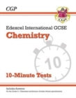 Edexcel International GCSE Chemistry: 10-Minute Tests (with answers) - Book