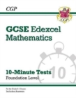 GCSE Maths Edexcel 10-Minute Tests - Foundation (includes Answers) - Book