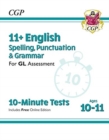 11+ GL 10-Minute Tests: English Spelling, Punctuation & Grammar - Ages 10-11 Book 1 (with Online Ed) - Book