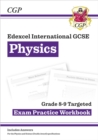New Edexcel International GCSE Physics Grade 8-9 Exam Practice Workbook (with Answers) - Book