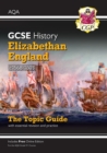 GCSE History AQA Topic Guide - Elizabethan England, c1568-1603 - Book