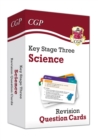 KS3 Science Revision Question Cards: for Years 7, 8 and 9 - Book