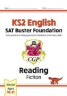 KS2 English Reading SAT Buster Foundation: Fiction (for the 2024 tests) - Book