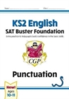 KS2 English SAT Buster Foundation: Punctuation (for the 2024 tests) - Book
