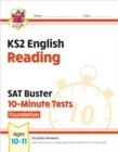 KS2 English SAT Buster 10-Minute Tests: Reading - Foundation (for the 2024 tests) - Book