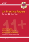 Kent Test 11+ GL Practice Papers (with Parents' Guide & Online Edition): for the 2024 exams - Book
