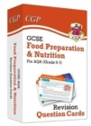 GCSE Food Preparation & Nutrition AQA Revision Question Cards: for the 2024 and 2025 exams - Book