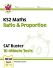 KS2 Maths SAT Buster 10-Minute Tests - Ratio & Proportion (for the 2024 tests) - Book