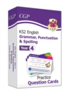 KS2 English Year 4 Practice Question Cards: Grammar, Punctuation & Spelling - Book