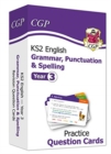 KS2 English Year 3 Practice Question Cards: Grammar, Punctuation & Spelling - Book