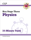 KS3 Physics 10-Minute Tests (with answers) - Book