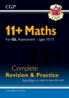 11+ GL Maths Complete Revision and Practice - Ages 10-11 (with Online Edition): for the 2024 exams - Book