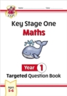 KS1 Maths Year 1 Targeted Question Book - Book