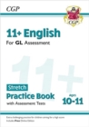 11+ GL English Stretch Practice Book & Assessment Tests - Ages 10-11 (with Online Edition) - Book