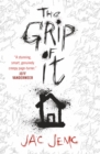 The Grip of It - Book