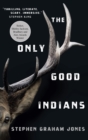 The Only Good Indians - eBook