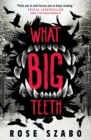 What Big Teeth - eBook