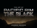 The Art of Pacific Rim: The Black - Book