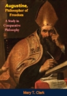 Augustine, Philosopher of Freedom - eBook