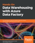 Hands-On Data Warehousing with Azure Data Factory : ETL techniques to load and transform data from various sources, both on-premises and on cloud - eBook