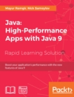 Java: High-Performance Apps with Java 9 : Boost your application's performance with the new features of Java 9 - eBook