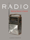 Radio : Making Waves in Sound - Book