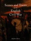 Scenes and Traces of the English Civil War - eBook