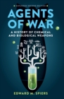 Agents of War : A History of Chemical and Biological Weapons, Second Expanded Edition - eBook