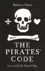 The Pirates’ Code : The Laws and Life Aboard Ship - Book