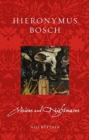 Hieronymus Bosch : Visions and Nightmares - Book
