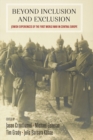 Beyond Inclusion and Exclusion : Jewish Experiences of the First World War in Central Europe - eBook